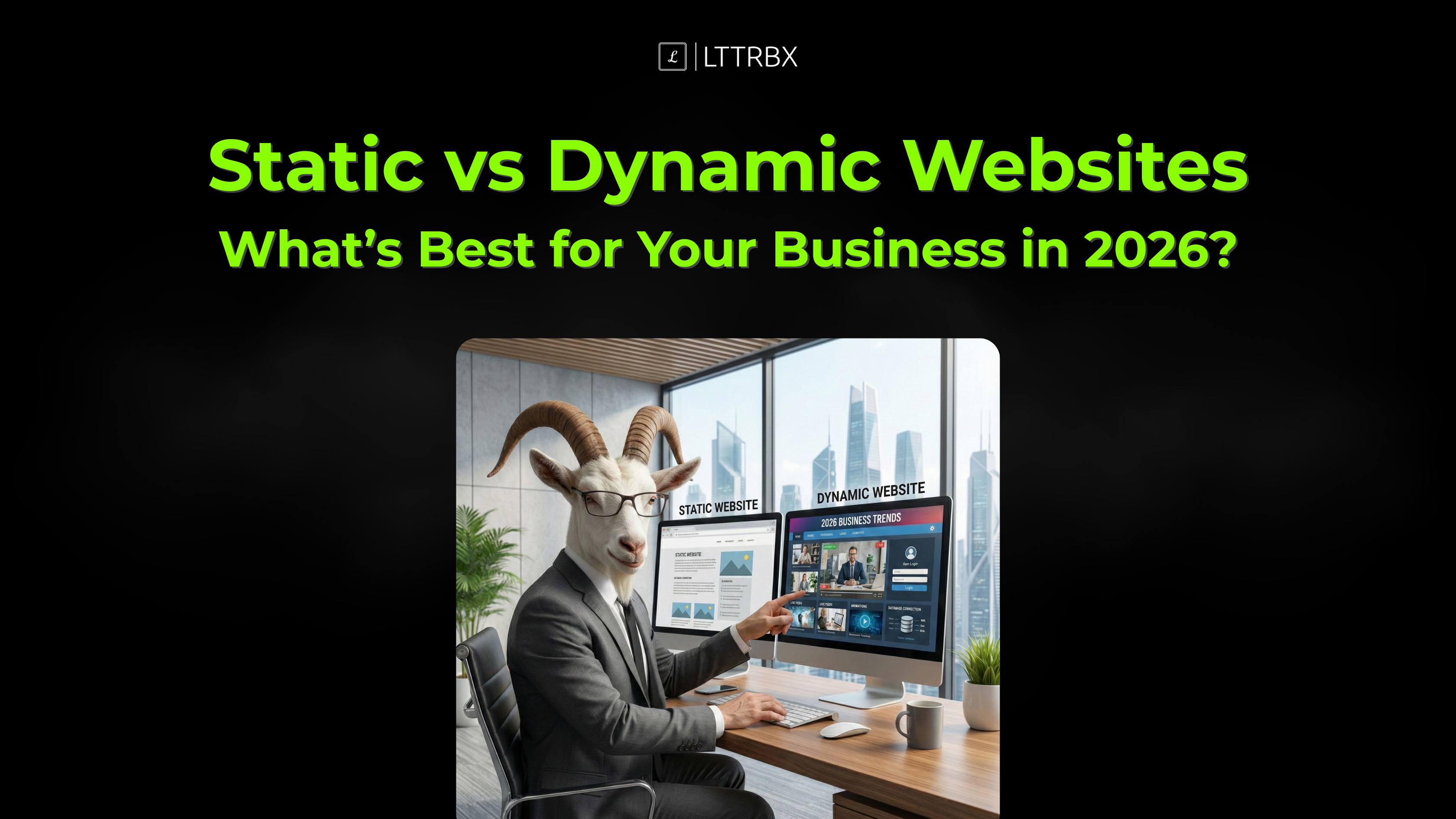 Static vs Dynamic Websites What’s Best for Your Business in 2026?